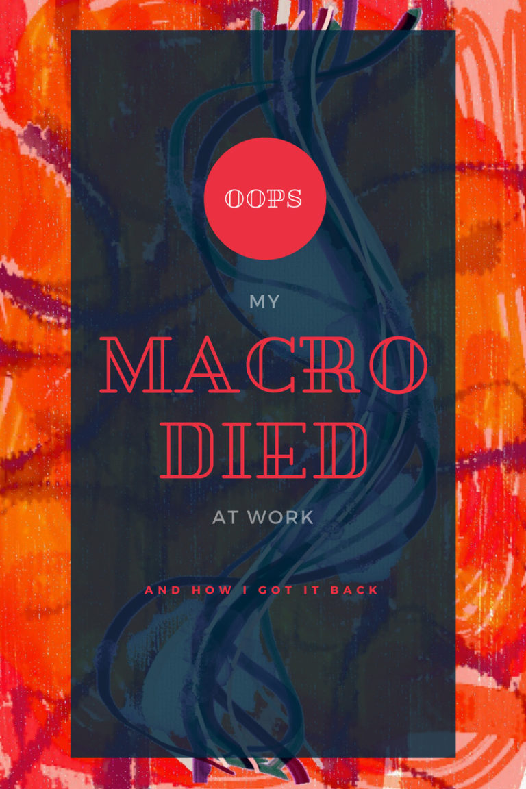 What to do when your macro no longer works